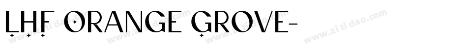LHF Orange Grove字体转换